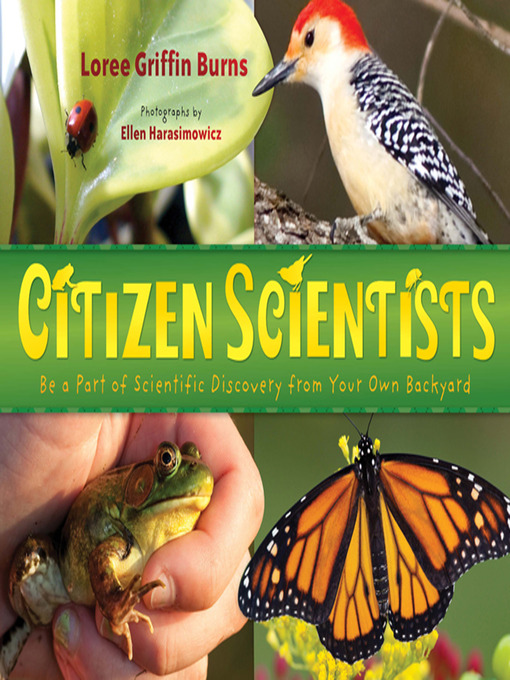 Title details for Citizen Scientists by Loree Griffin Burns - Wait list